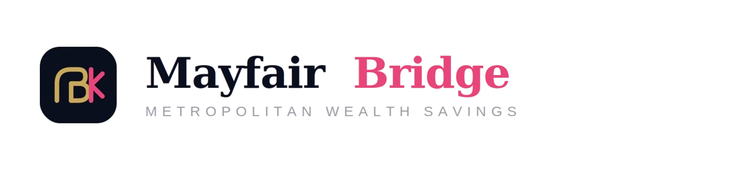 Mayfair Bridge Metropolitan Wealth Savings
